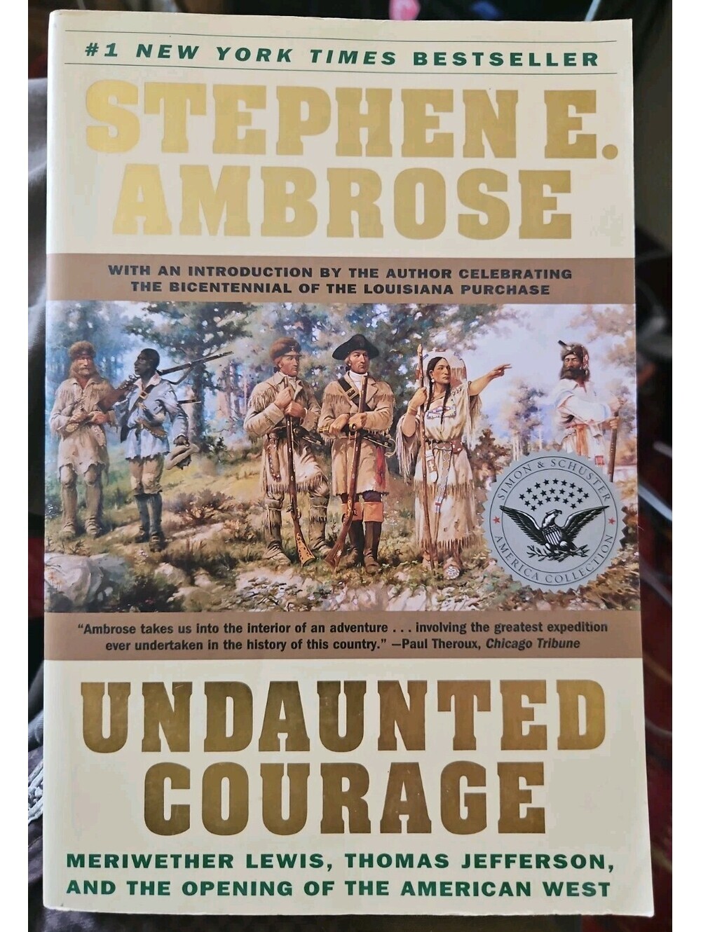 Undaunted Courage by Stephen E. Ambrose (Softcover) New